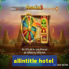 allintitle hotel