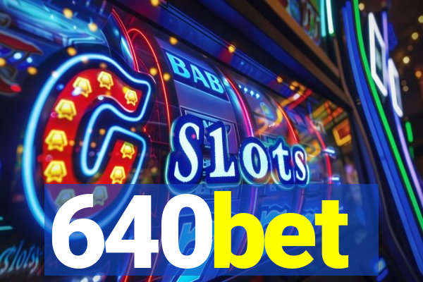 640bet