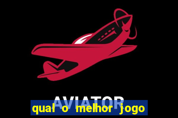 qual o melhor jogo que ganha dinheiro