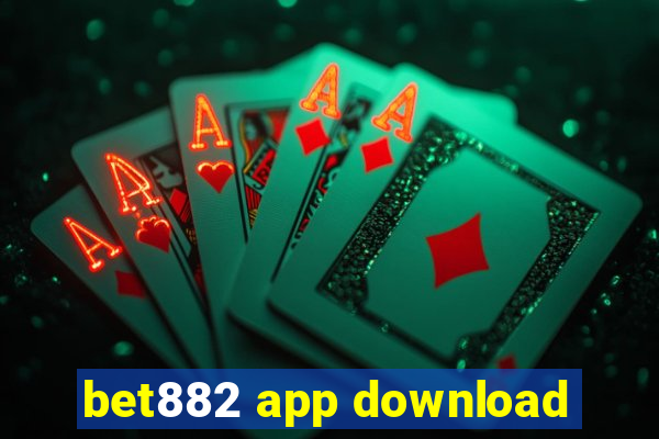 bet882 app download