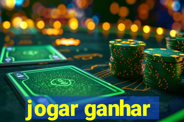 jogar ganhar