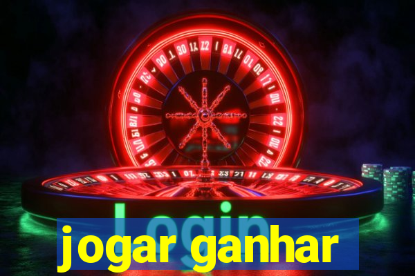 jogar ganhar