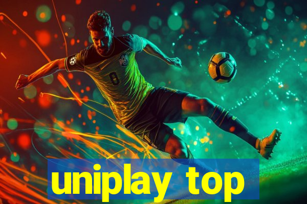 uniplay top