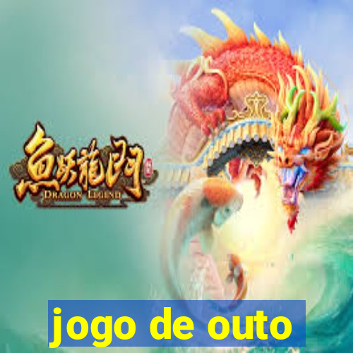 jogo de outo