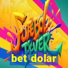 bet dolar