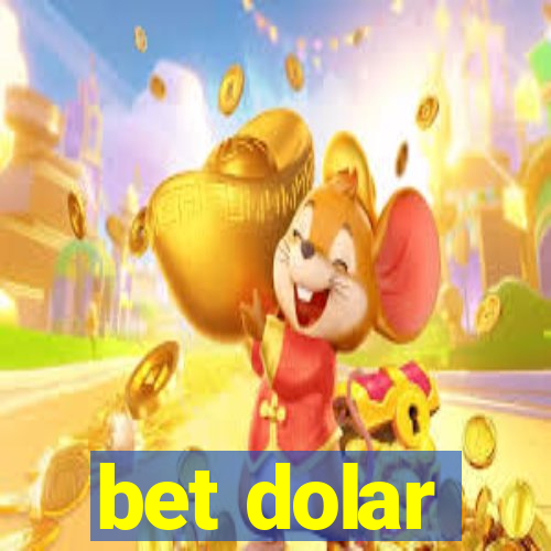 bet dolar