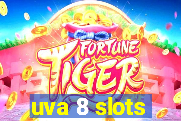 uva 8 slots