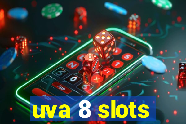 uva 8 slots