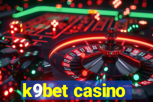 k9bet casino