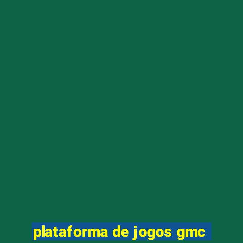 plataforma de jogos gmc