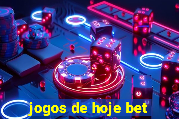 jogos de hoje bet