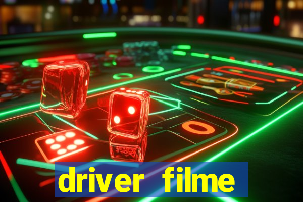 driver filme completo dublado