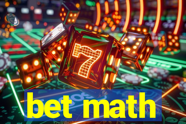 bet math