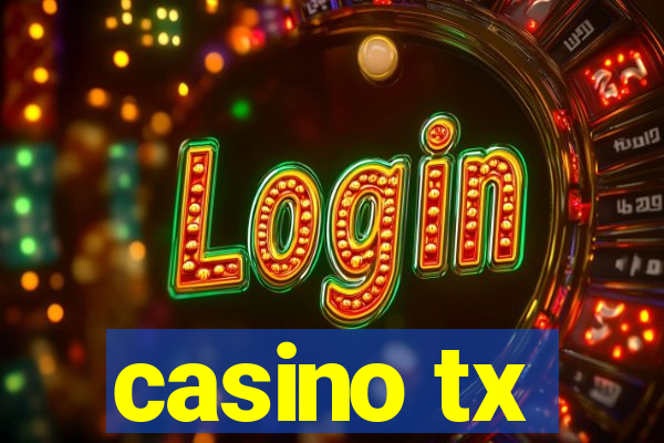 casino tx