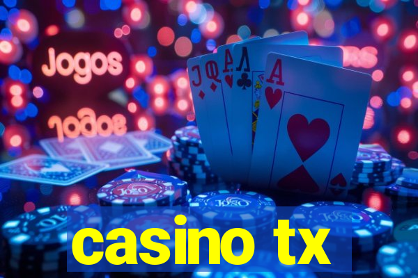 casino tx