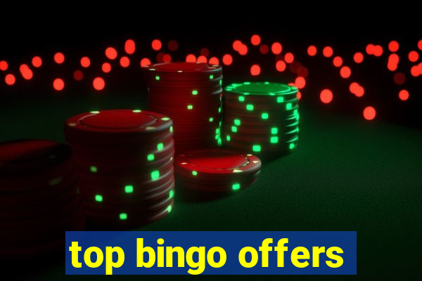 top bingo offers