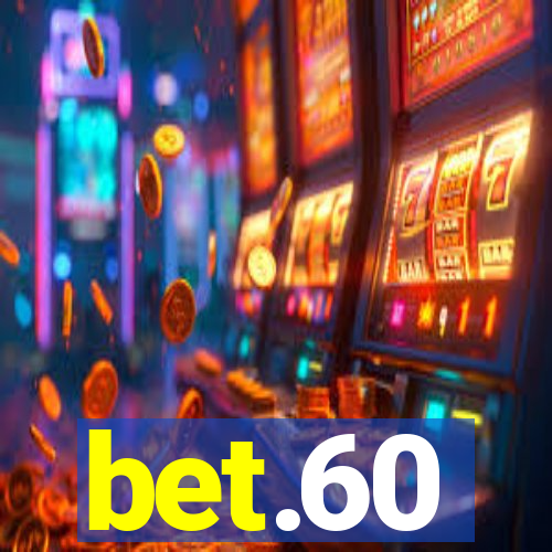 bet.60