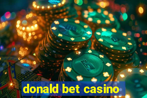 donald bet casino