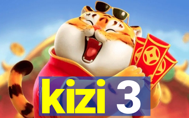 kizi 3