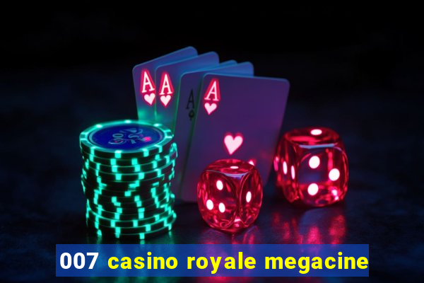 007 casino royale megacine