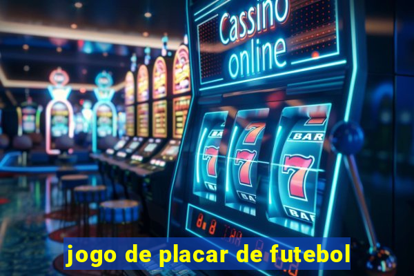 jogo de placar de futebol