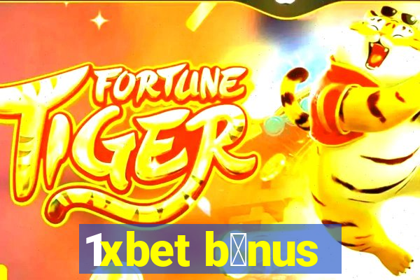 1xbet b么nus