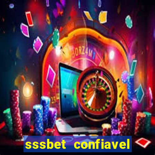 sssbet  confiavel