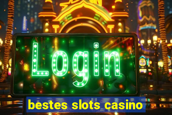 bestes slots casino