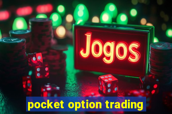 pocket option trading