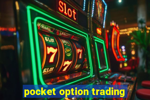 pocket option trading