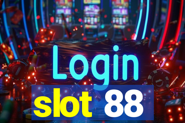 slot 88