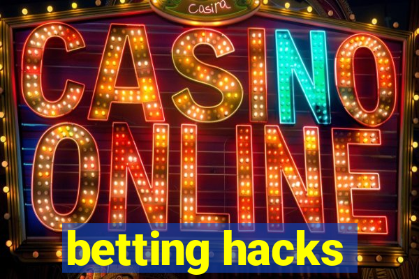 betting hacks