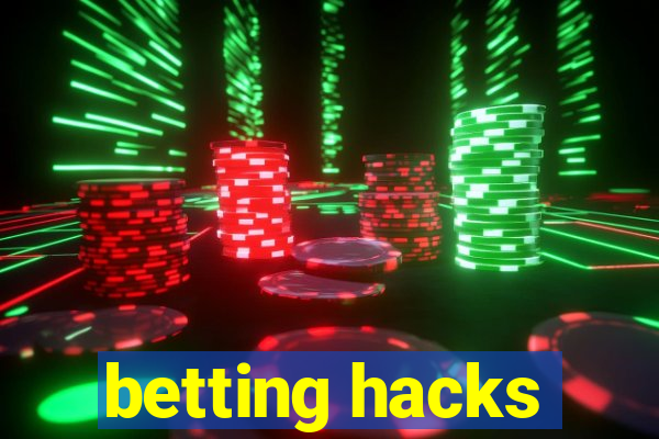 betting hacks