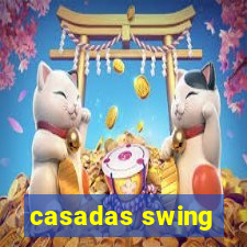 casadas swing