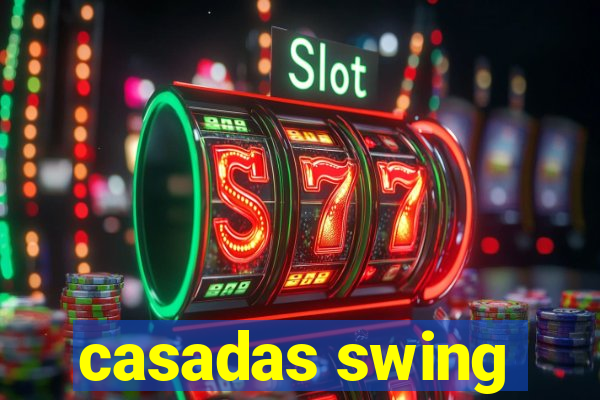 casadas swing