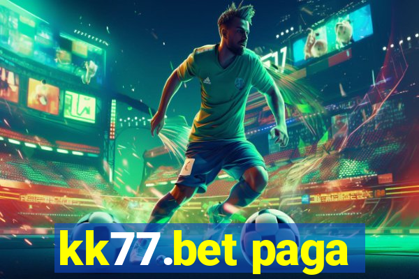 kk77.bet paga