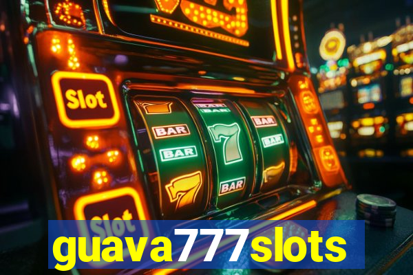 guava777slots