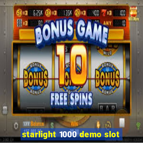 starlight 1000 demo slot