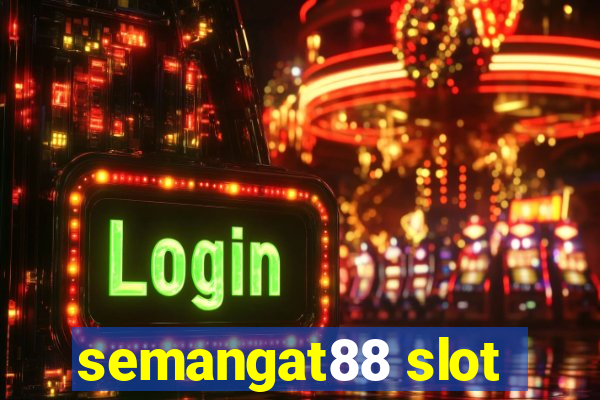 semangat88 slot