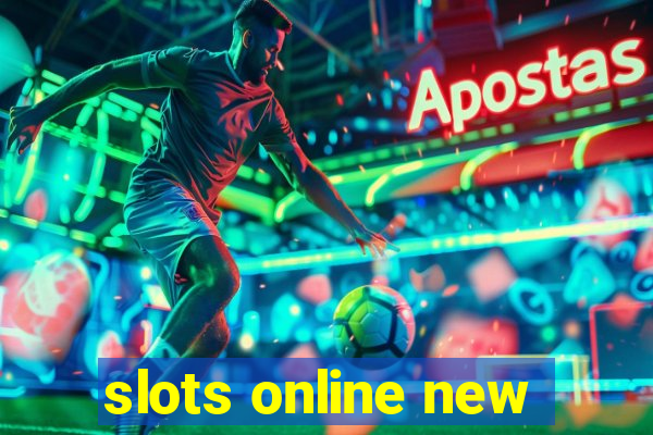 slots online new