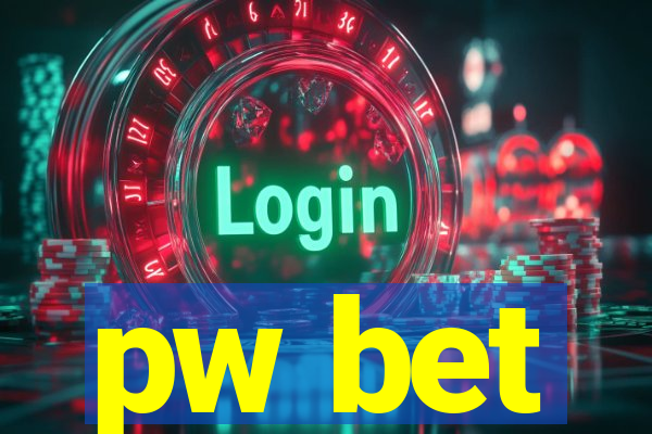 pw bet