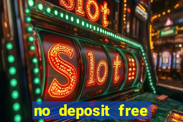 no deposit free money casinos