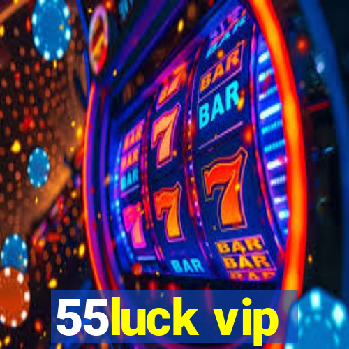 55luck vip