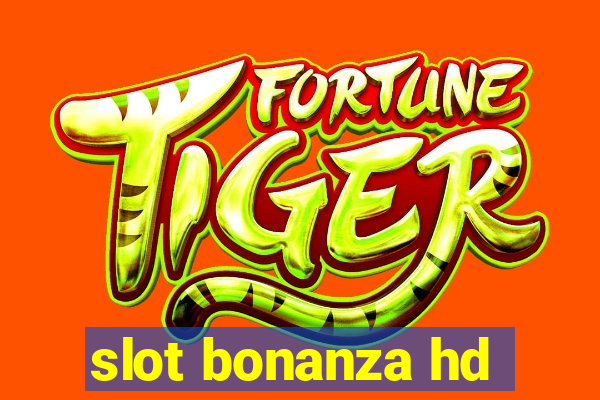 slot bonanza hd