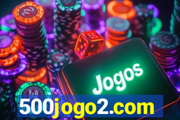 500jogo2.com