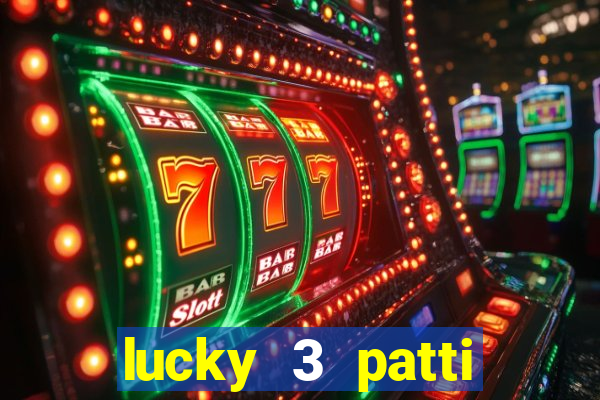 lucky 3 patti online real free game