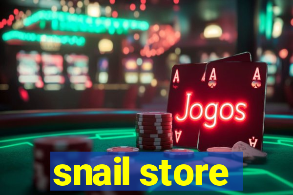 snail store