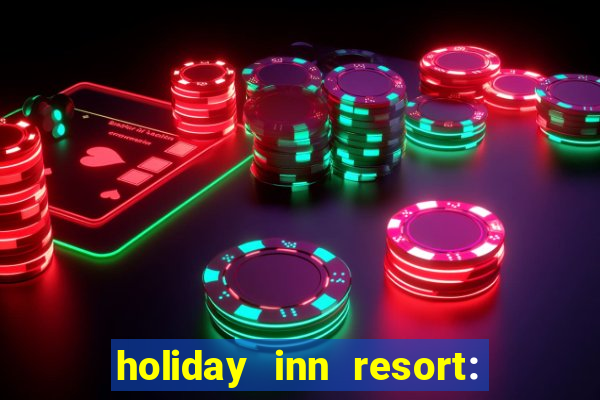 holiday inn resort: aruba-beach resort & casino