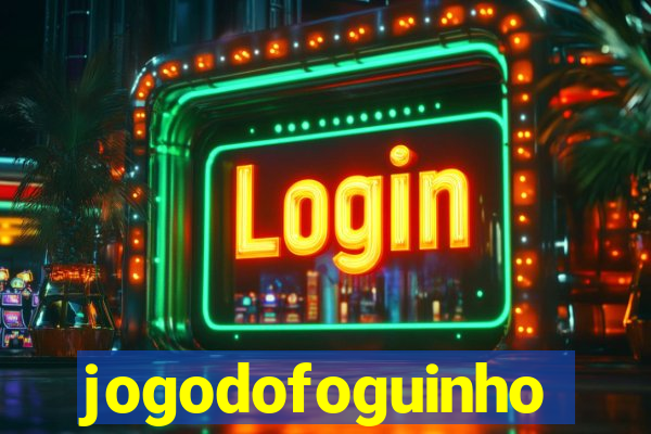 jogodofoguinho