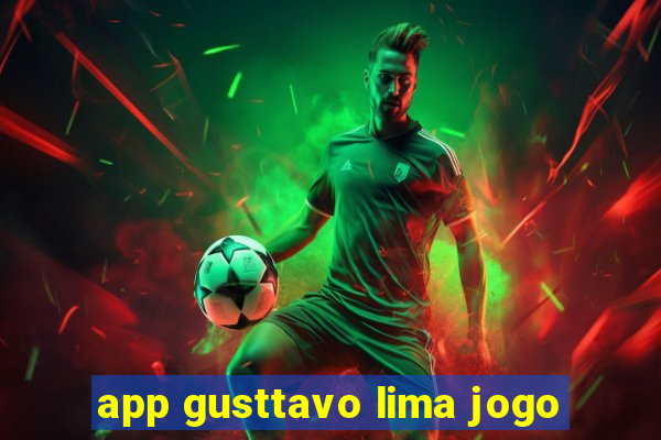 app gusttavo lima jogo